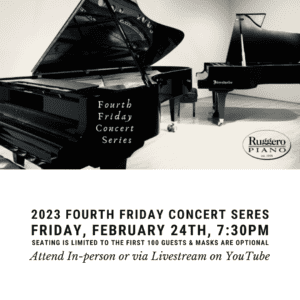 Fourth Friday Concert Series - Friday, January 27th, 7:30PM @ Ruggero Piano
