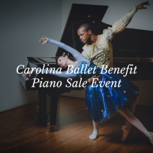 2022 Carolina Ballet Benefit Piano Sale @ Ruggero Piano