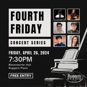 Fourth Friday Concert Series - Friday, April 26th, 2024, 7:30PM @ Ruggero Piano