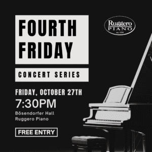 Fourth Friday Concert Series - Friday, October 27th, 7:30PM @ Ruggero Piano
