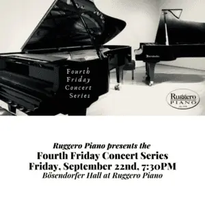 Fourth Friday Concert Series - Friday, September 22nd, 7:30PM @ Ruggero Piano