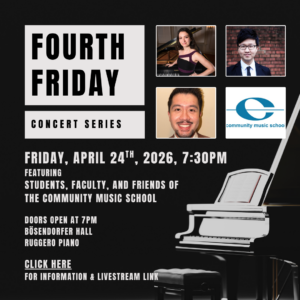 Fourth Friday Concert featuring Students, Faculty, and Friends of Community Music School (Raleigh) @ Ruggero Piano