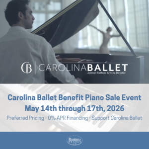 Carolina Ballet Benefit Piano Sale Event - May 14th - 17th, 2026 @ Ruggero Piano